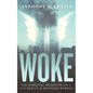 Woke, The Spiritual Awakening of a 9/11 Rescue & Recovery Worker - Paperback