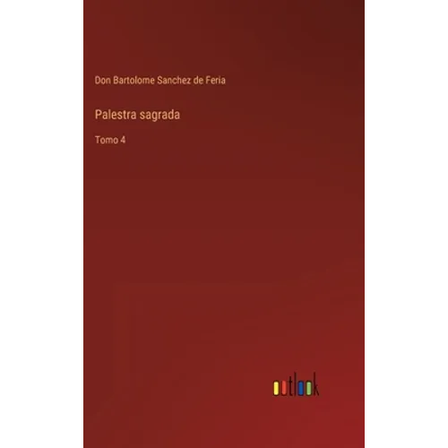 Palestra sagrada: Tomo 4 - Hardcover