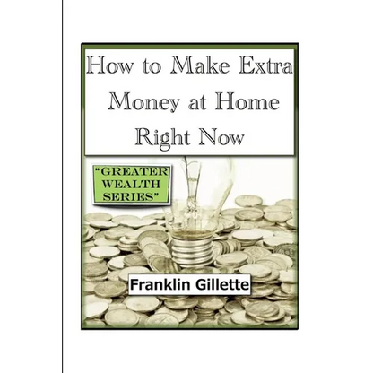 How to Make Extra Money at Home Right Now - Paperback