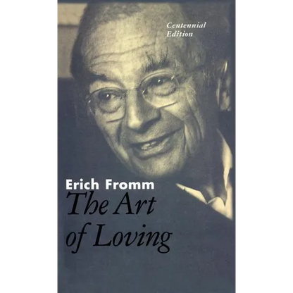 The Art of Loving: The Centennial Edition - Hardcover