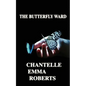 The Butterfly Ward - Paperback