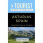 Greater Than a Tourist- Asturias Spain: 50 Travel Tips from a Local - Paperback