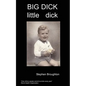 Big Dick Little Dick - Paperback