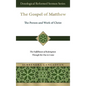 The Gospel of Matthew: The Fulfillment of Redemption Through the One to Come - Hardcover