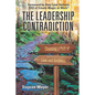 The Leadership Contradiction - Paperback