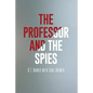 The Professor and the Spies - Paperback