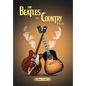 The Beatles and Country Music - Hardcover