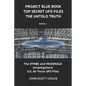 Project Blue Book: Top Secret UFO Files: The Untold Truth - Paperback