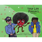 Your Life Matters - Paperback