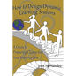 How to Design Dynamic Learning Sessions: A Guide to Preparing Classes that Your Students Love - Paperback