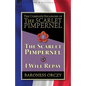 The Complete Escapades of The Scarlet Pimpernel-Volume 1: The Scarlet Pimpernel & I Will Repay - Paperback