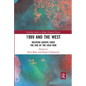 1989 and the West: Western Europe Since the End of the Cold War - Paperback