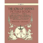 The Song of Sixpence Picture Book - Containing Sing a Song of Sixpence, Princess Belle Etoile, an Alphabet of Old Friends - Illustrated by Walter Cran - Hardcover