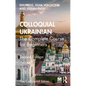 Colloquial Ukrainian: The Complete Course for Beginners - Paperback