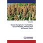 Sweet Sorghum- Variability & Correlation Among the Different Traits - Paperback