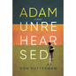 Adam Unrehearsed - Hardcover