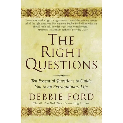 The Right Questions: Ten Essential Questions to Guide You to an Extraordinary Life - Paperback