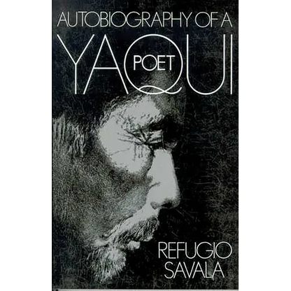 The Autobiography of a Yaqui Poet - Paperback