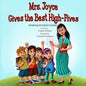 Mrs. Joyce Gives the Best High-Fives: Introducing the School Counselor - Paperback