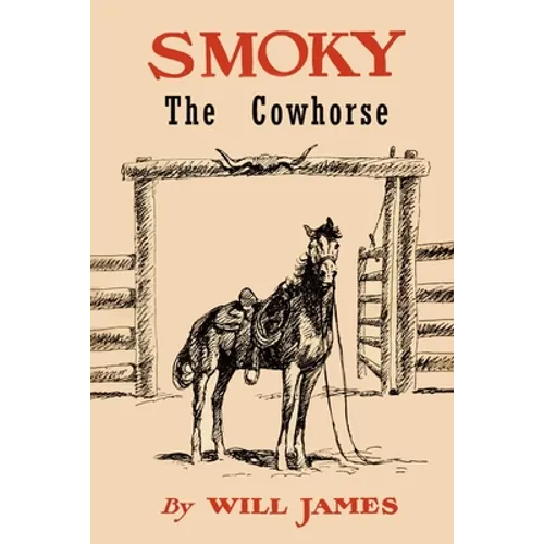 Smoky the Cowhorse: Trade Edition Without Illustrations - Paperback