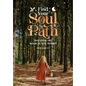 Find Your Soul Path: Discover the Magical Life Within - Hardcover
