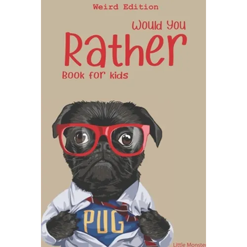 Would you rather game book: Ultimate Edition: A Fun Family Activity Book for Boys and Girls Ages 6, 7, 8, 9, 10, 11, and 12 Years Old - Best Chris - Paperback