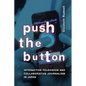 Push the Button: Interactive Television and Collaborative Journalism in Japan - Paperback