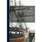 History Of The United States: To Which Is Prefixed A Brief Historical Account Of Our [english] Ancestors, From The Dispersion At Babel, To Their Mig - Paperback