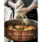 My Paris Kitchen: Recipes and Stories [A Cookbook] - Hardcover