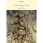 A Midsummer-Night's Dream - Illustrated by Arthur Rackham - Hardcover