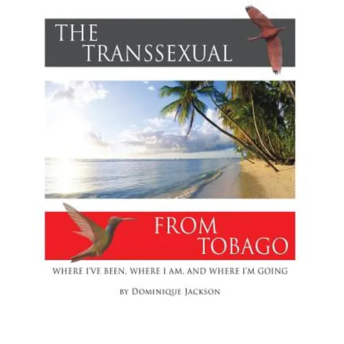 The Transsexual From Tobago.(Revised) - Paperback