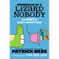 Chronicles of a Lizard Nobody: The Hat of Great Importance - Hardcover