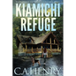 Kiamichi Refuge: Book One of the Kiamichi Survival Series - Paperback