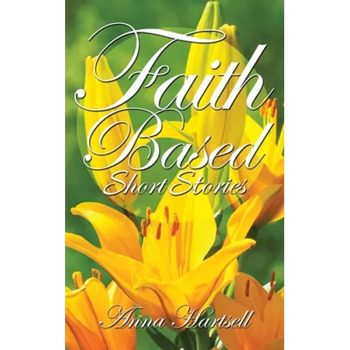 Faith Based Short Stories - Paperback