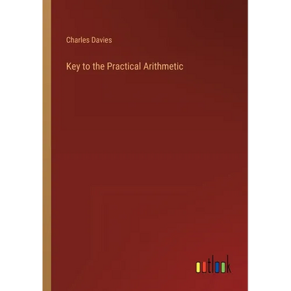 Key to the Practical Arithmetic - Paperback