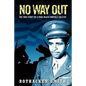 No Way Out: The War Story of a WWII Black Buffalo Soldier - Paperback