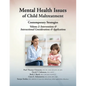 Mental Health Issues of Child Maltreatment: Contemporary Strategies, Volume 2: Contemporary Strategies, Volume 2: Contemporary Strategies, Volume 2 - Paperback