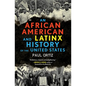 An African American and Latinx History of the United States - Paperback