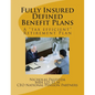 Fully Insured Defined Benefit Plans - Paperback