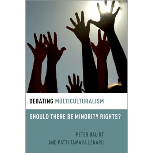 Debating Multiculturalism: Should There Be Minority Rights? - Paperback
