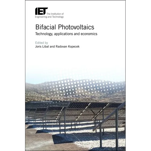 Bifacial Photovoltaics: Technology, Applications and Economics - Hardcover