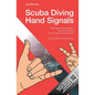 Scuba Diving Hand Signals: Pocket Companion for Recreational Scuba Divers - Black & White Edition - Paperback