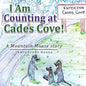 I Am Counting at Cades Cove!: A Mountain Mouse Story - Paperback