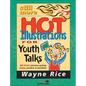 The Still More Hot Illustrations for Youth Talks: 100 More Attention-Getting Stories, Parables, and Anecdotes - Paperback