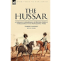 The Hussar: a German Cavalryman in British Service Throughout the Napoleonic Wars - Paperback