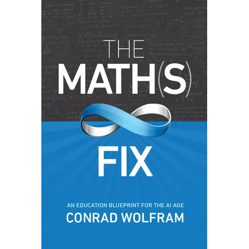 Math(s) Fix: An Education Blueprint for the AI Age - Paperback