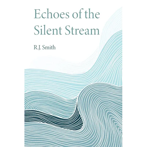 Echoes of the Silent Stream - Paperback