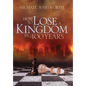 How to Lose a Kingdom in 400 Years: A Guide to 1-2 Kings - Hardcover
