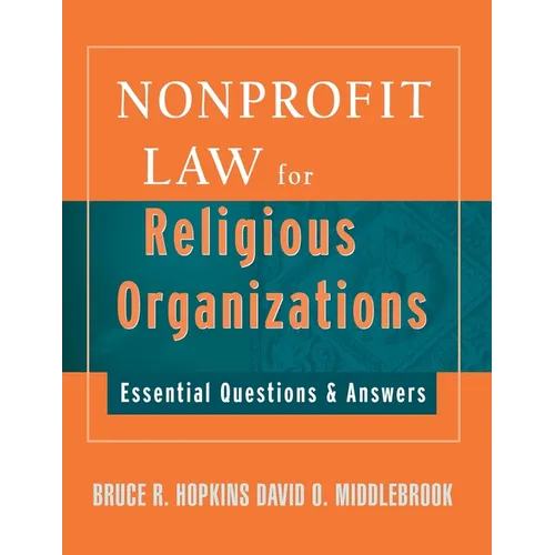 Nonprofit Law for Religious Organizations: Essential Questions & Answers - Paperback