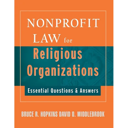 Nonprofit Law for Religious Organizations: Essential Questions & Answers - Paperback